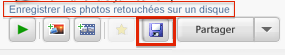 Bouton enregistrer les photos retouchées sur un disque