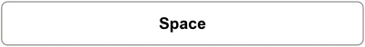 ESPACE ou SPACE (barre d'espacement)